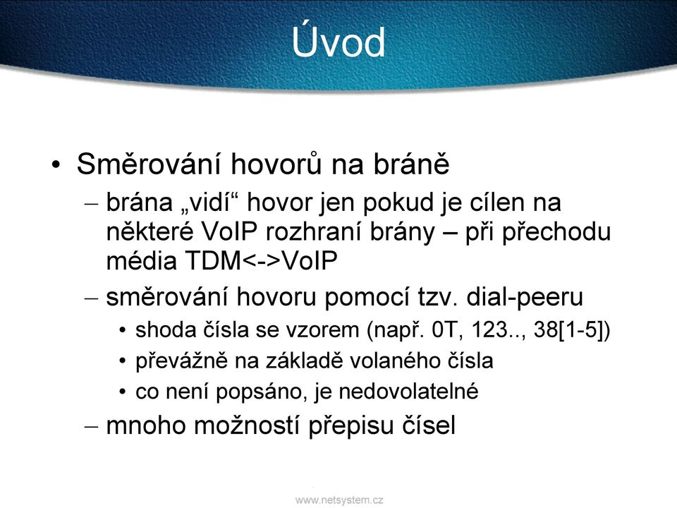 dial-peeru shoda čísla se vzorem (např. 0T, 123.