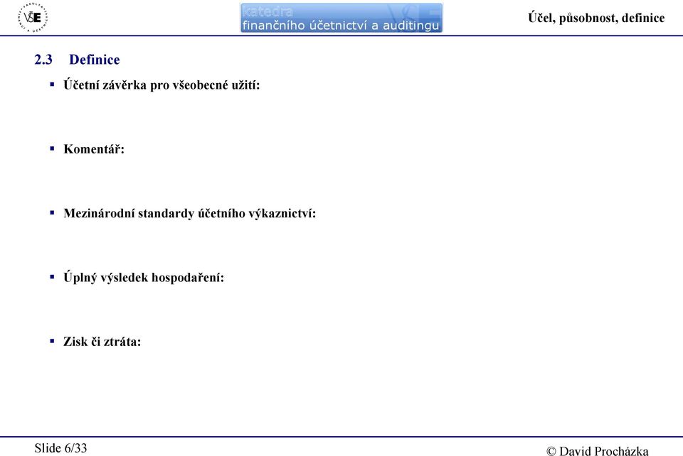 užití: Komentář: Mezinárodní standardy