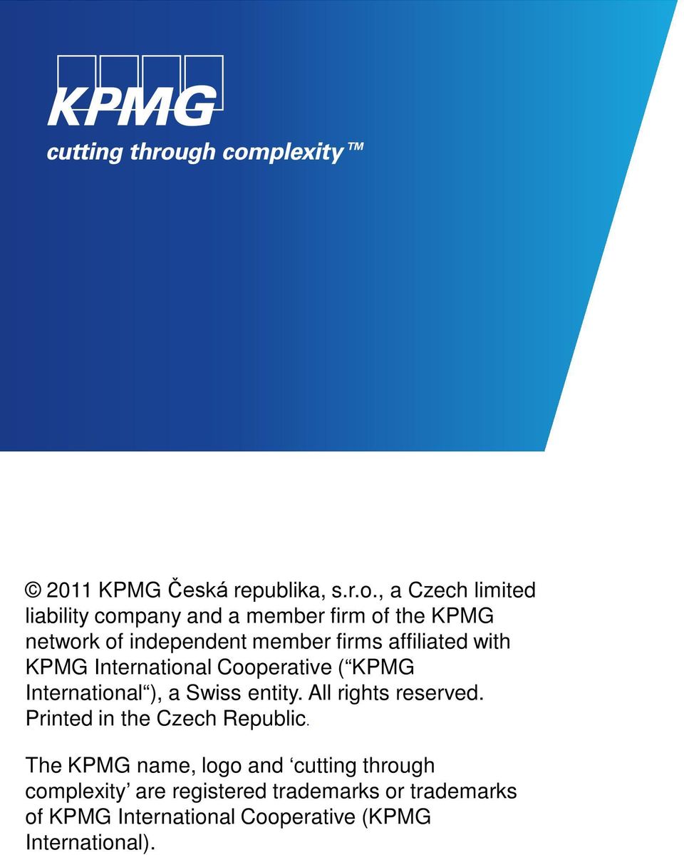 affiliated with KPMG International Cooperative ( KPMG International ), a Swiss entity.