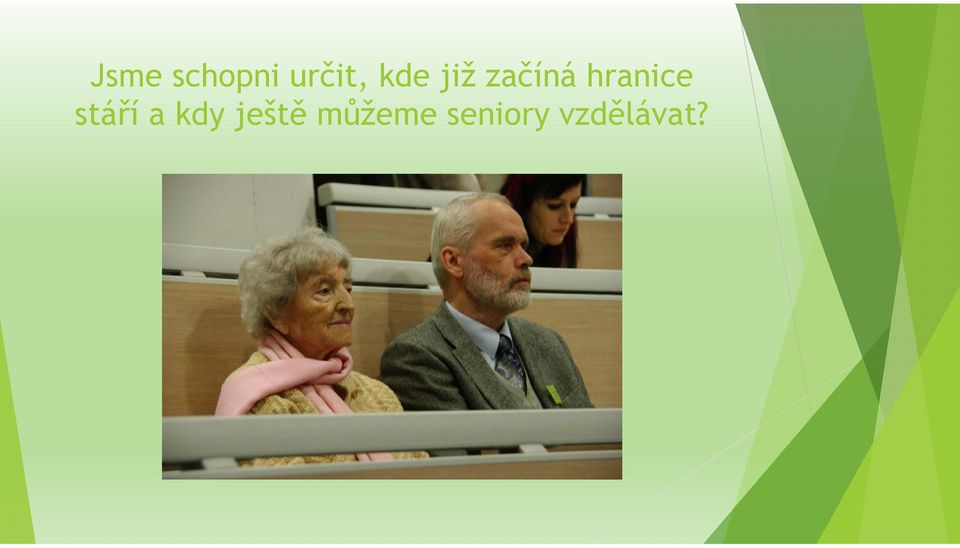 hranice stáří a kdy