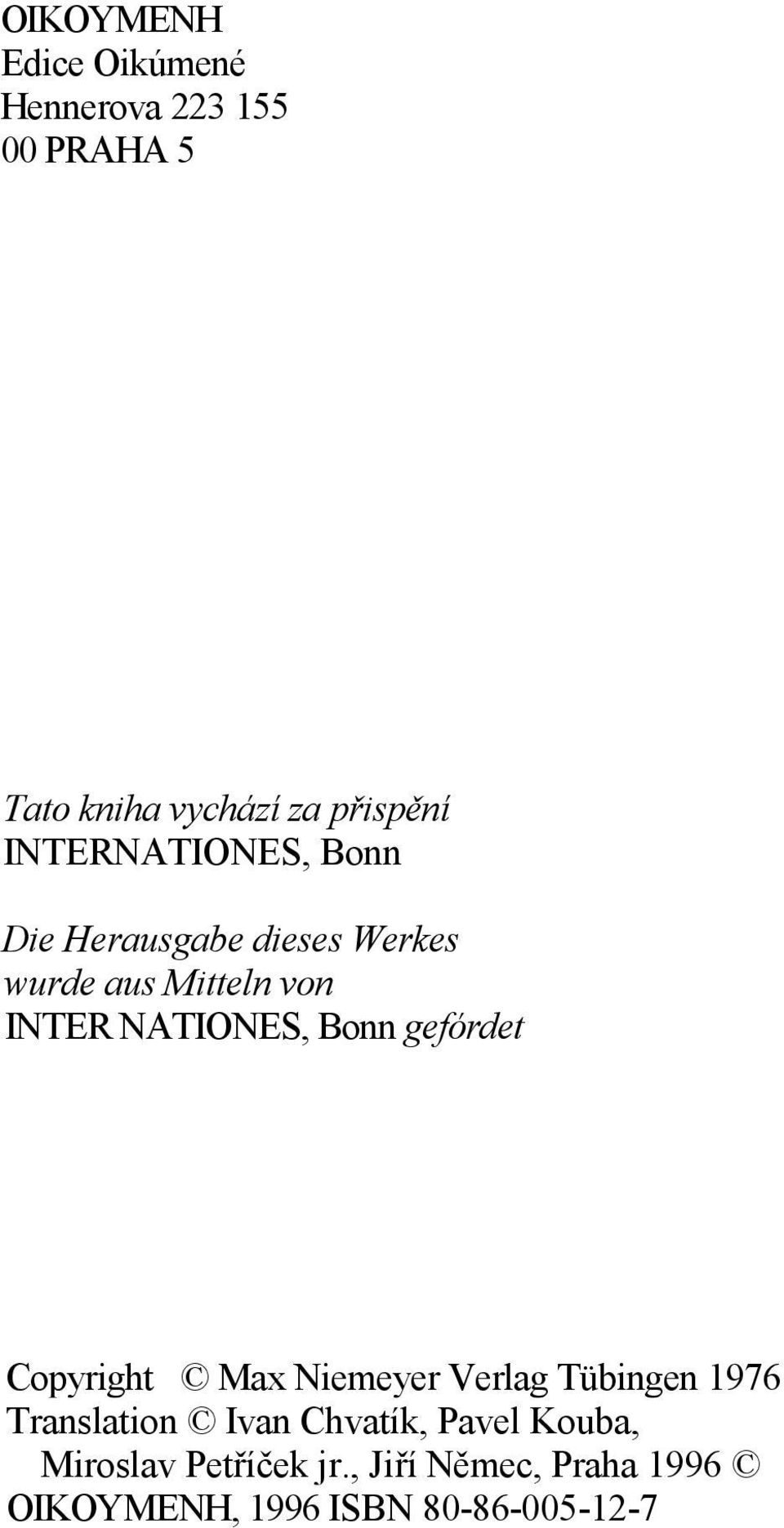 Bonn gefórdet Copyright Max Niemeyer Verlag Tübingen 1976 Translation Ivan Chvatík,