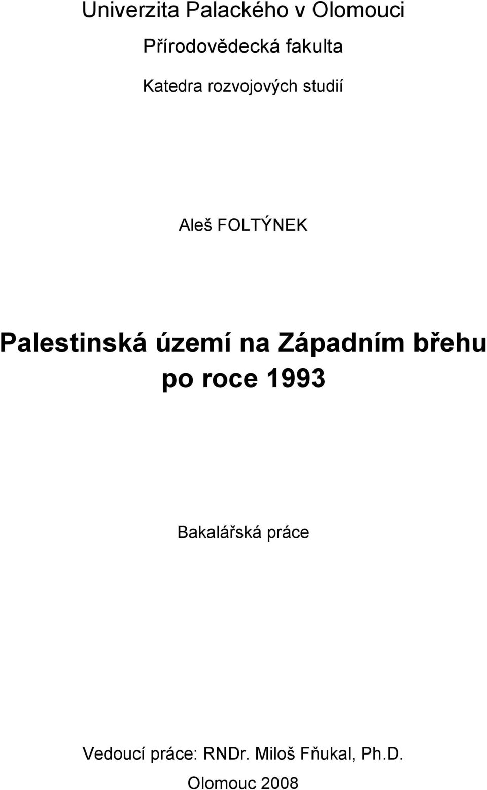 Palestinská území na Západním břehu po roce 1993