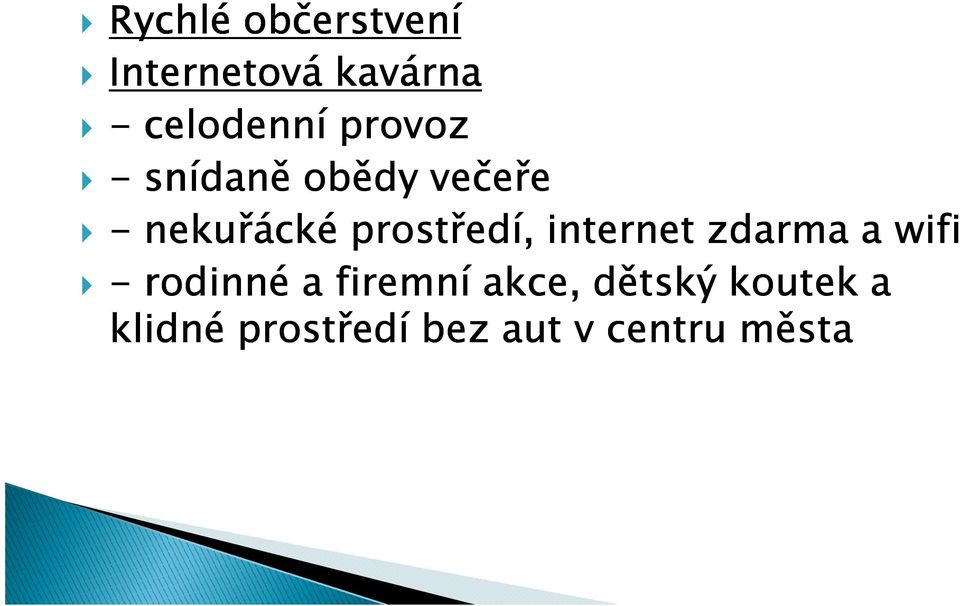 prostředí, internet zdarma a wifi - rodinné a