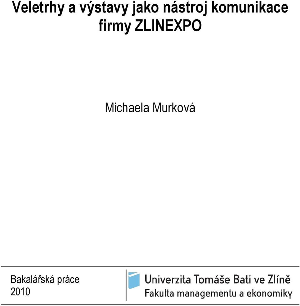 firmy ZLINEXPO Michaela