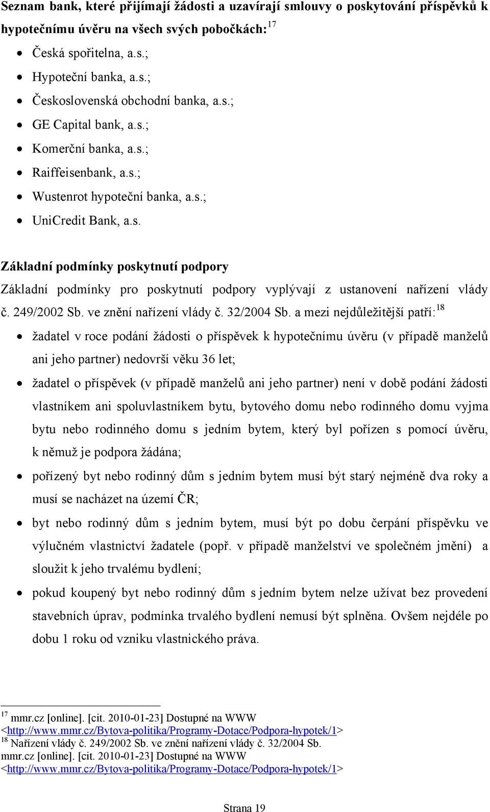 249/2002 Sb. ve znění nařízení vlády č. 32/2004 Sb.