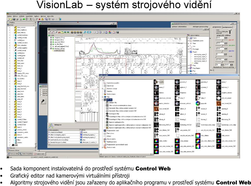 editor nad kamerovými virtuálními přístroji Algoritmy