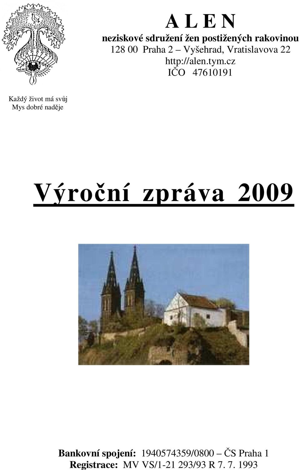 cz IČO 47610191 Každý život má svůj Mys dobré naděje Výroční zpráva