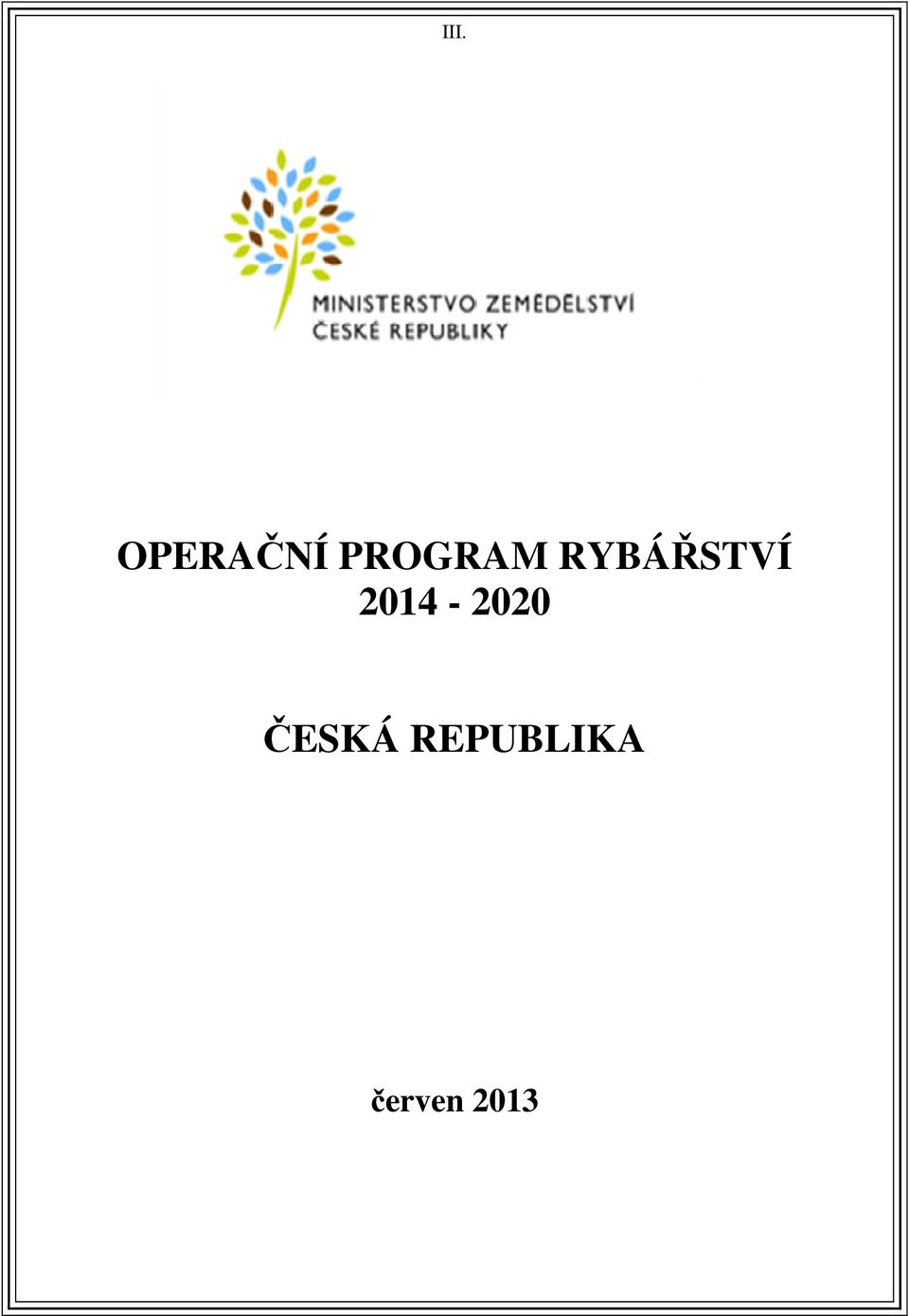 2014-2020 ČESKÁ