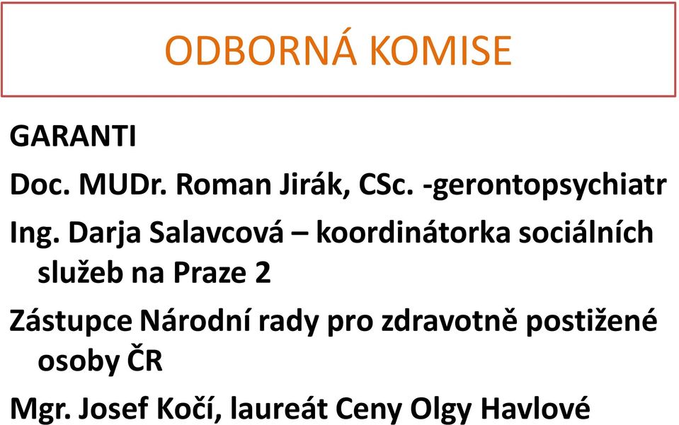 Darja Salavcová koordinátorka sociálních služeb na Praze