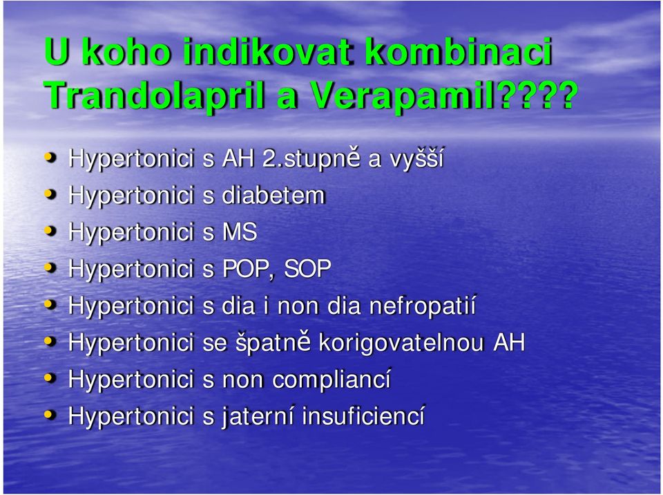 SOP Hypertonici s dia i non dia nefropatií Hypertonici se špatně