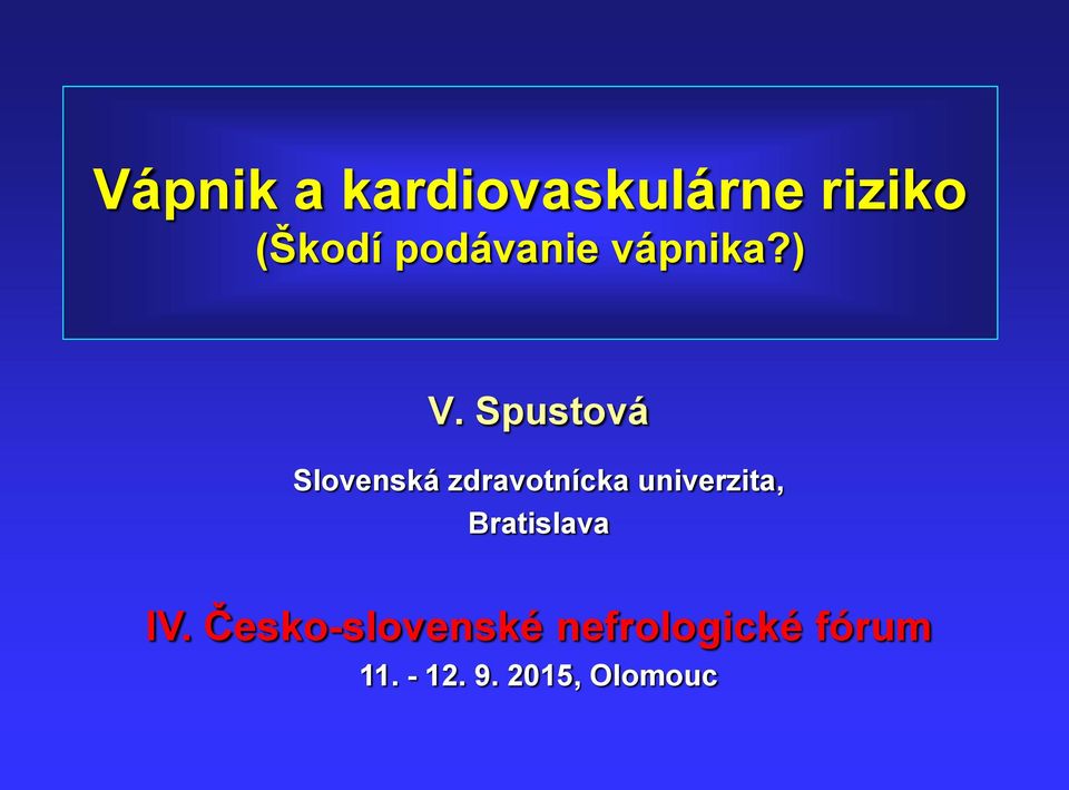 Spustová Slovenská zdravotnícka univerzita,