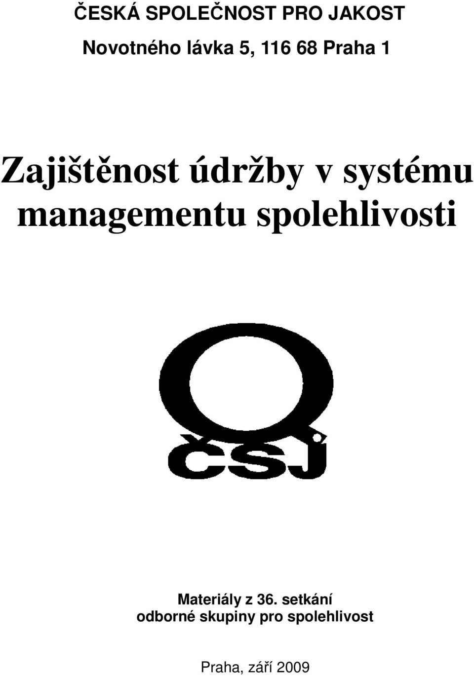 managementu spolehlivosti Materiály z 36.