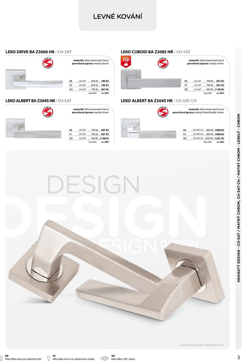 PL CH-SAT 799 Kč 967 Kč CH-SAT 949 Kč 1148 Kč DESIGN DESIGN DESIGN DESIGN /lesklý chrom CH-SAT-CH 899 Kč 1088 Kč CH-SAT-CH 899 Kč 1088 Kč CH-SAT-CH 1059