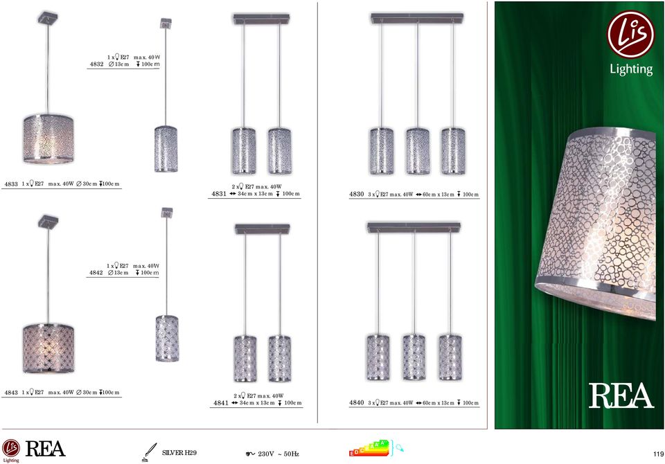 40W 60cm x 13cm 100cm 4842 1 x E27 max. 40W 13cm 100cm 4843 1 x E27 max.