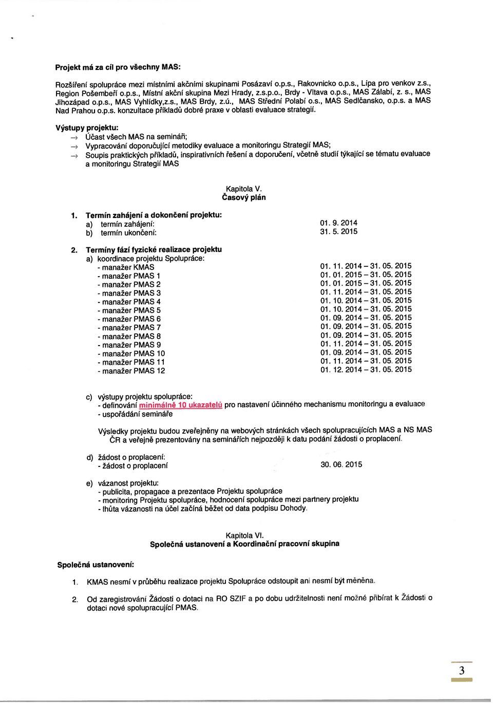 a MAS Nad Prahou ops. konzultace příkladů dobré praxe v oblasti evaluace strategii.