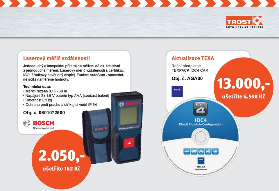 Technická data: Měřicí rozsah 0,15-30 m Napájení 2x 1,5 V baterie typ AAA (součást balení) Hmotnost 0,1 kg Ochrana proti prachu a