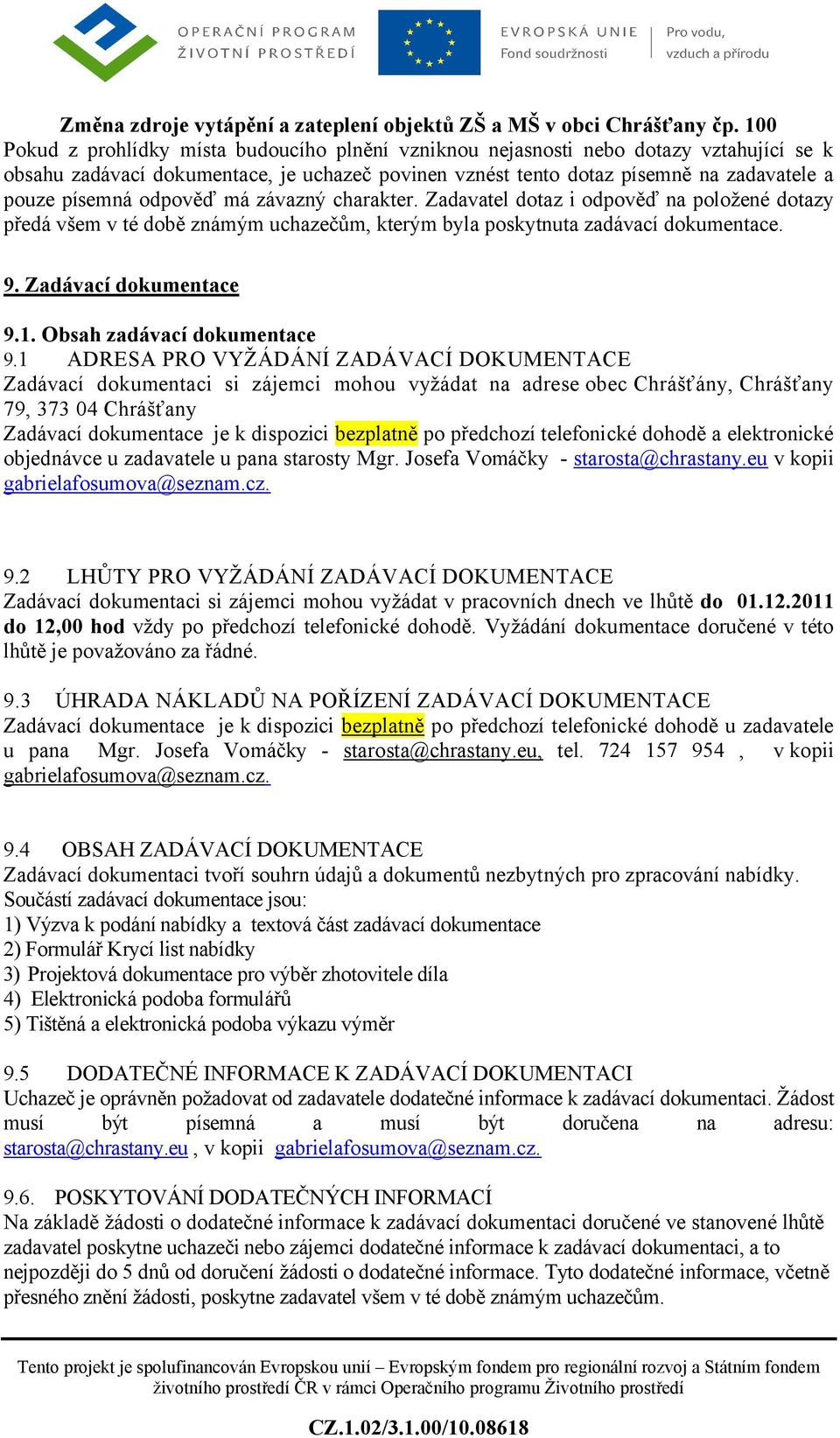Obsah zadávací dokumentace 9.