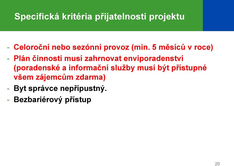 5 měsíců v roce) - Plán činnosti musí zahrnovat enviporadenství