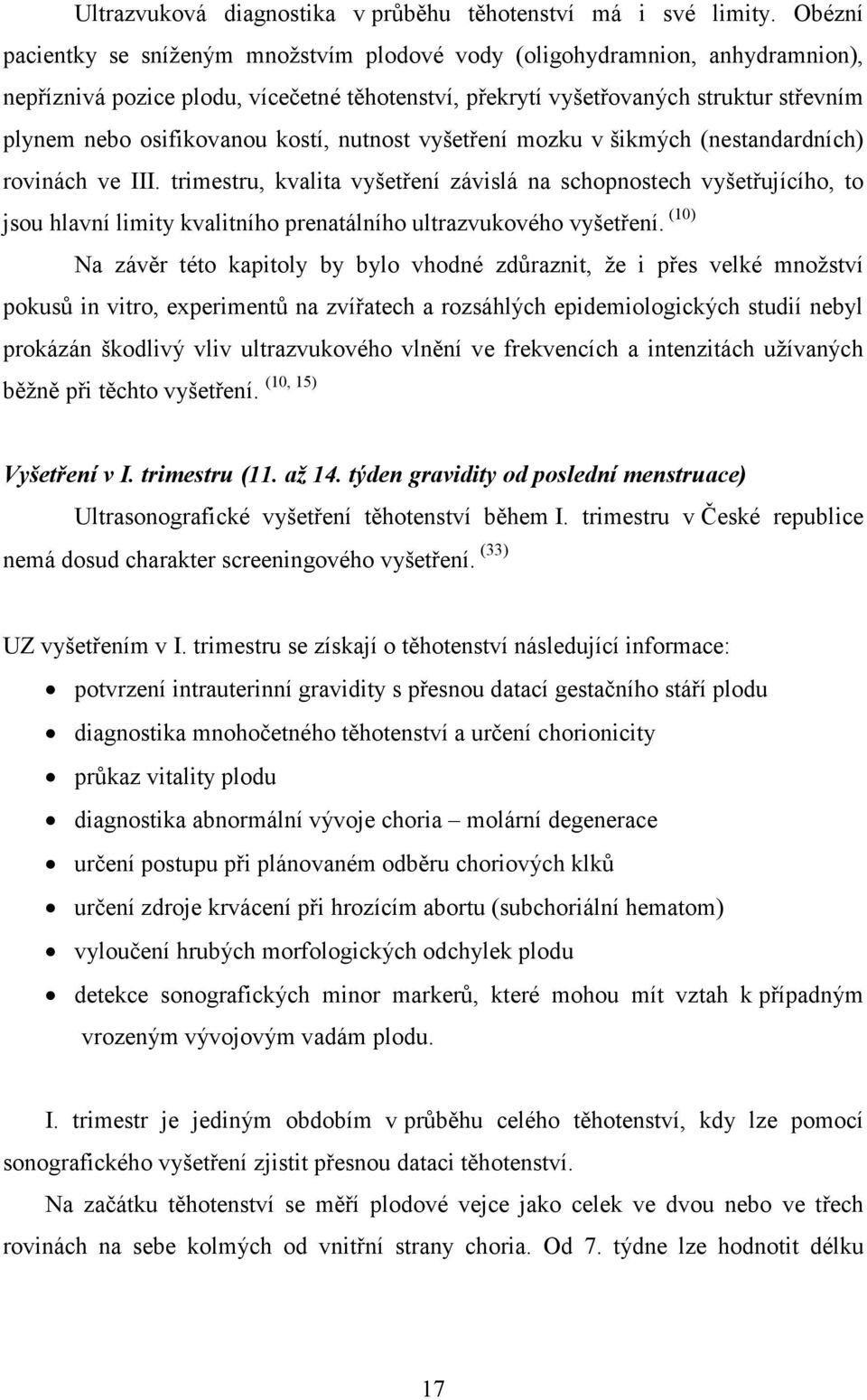 kostí, nutnost vyšetření mozku v šikmých (nestandardních) rovinách ve III.