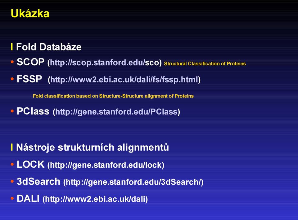 html) Fold classification based on Structure-Structure alignment of Proteins PClass (http://gene.