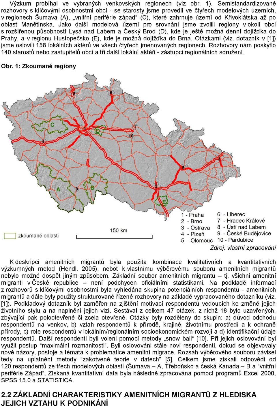 Křivoklátska až po oblast Manětínska.