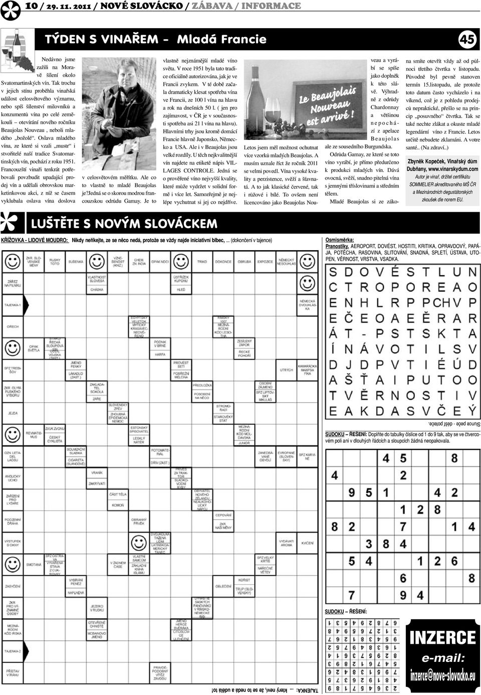 božolé. Oslava mladého vína, ze které si vzali mustr i stvořitelé naší tradice Svatomartinských vín, pochází z roku 1951.