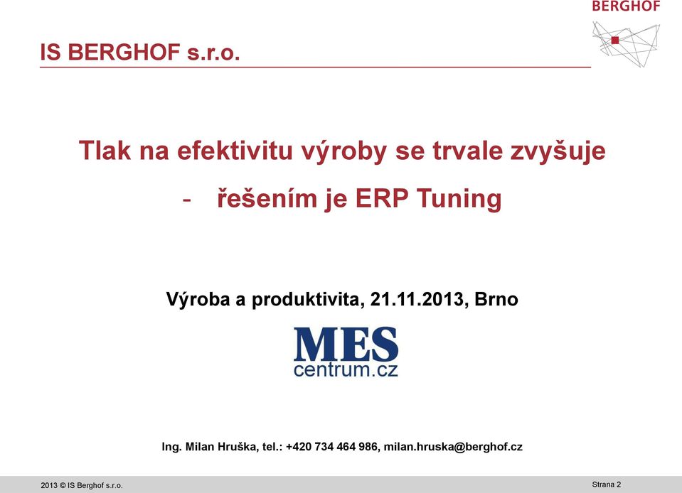 je ERP Tuning Výroba a produktivita, 21.11.