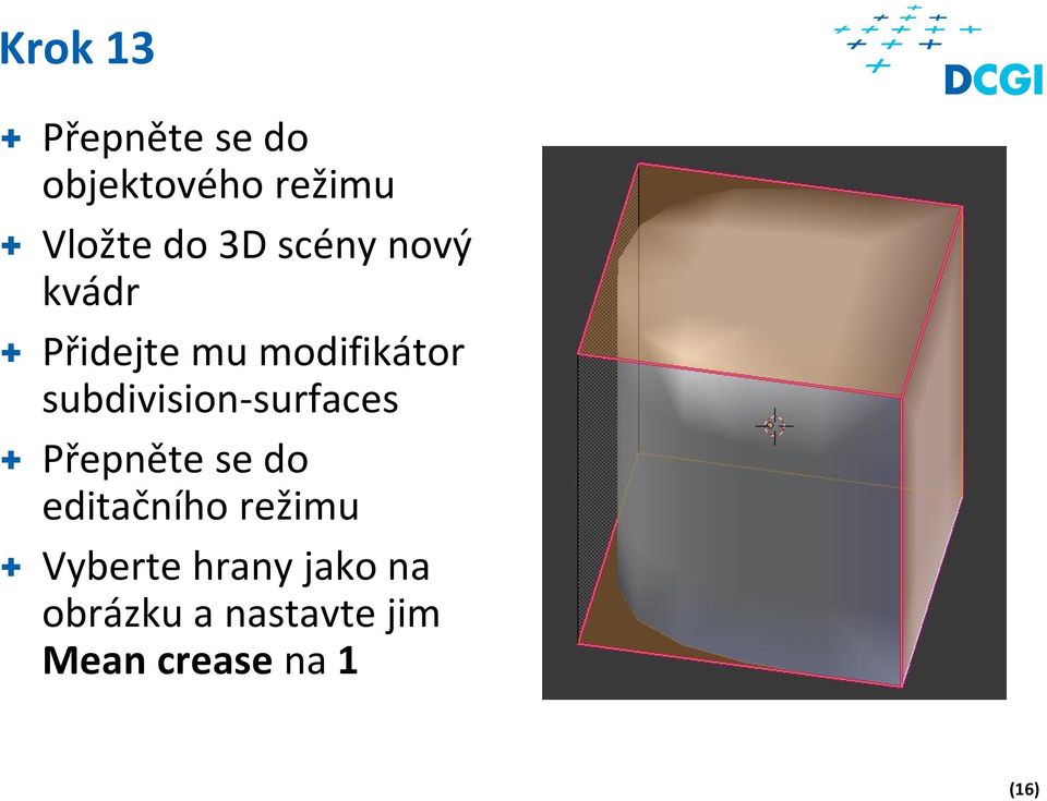 subdivision-surfaces + Přepněte se do editačního režimu