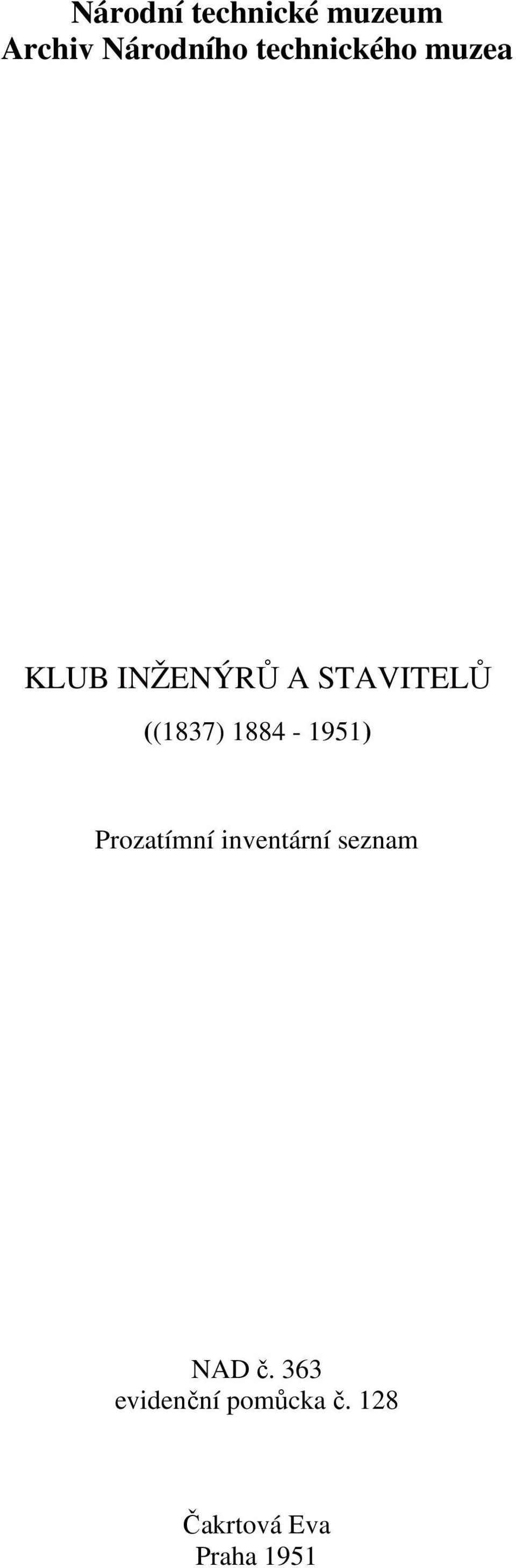 ((1837) 1884-1951) Prozatímní inventární seznam