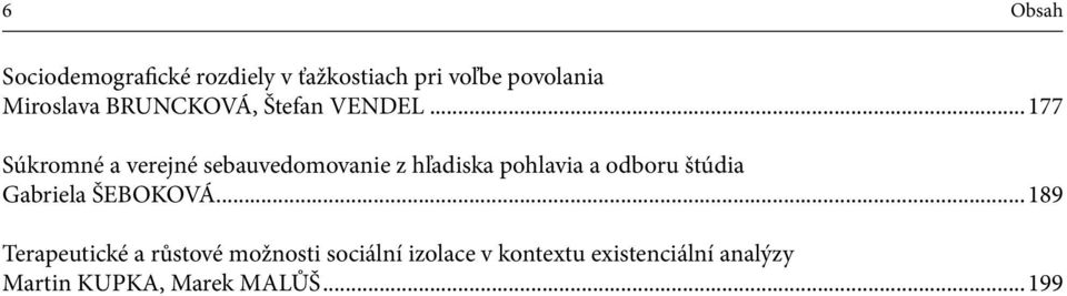 ..177 Súkromné a verejné sebauvedomovanie z hľadiska pohlavia a odboru štúdia