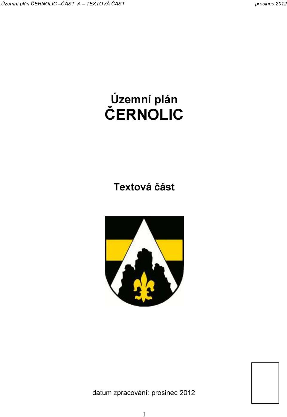 Územní plán ČERNOLIC Textová