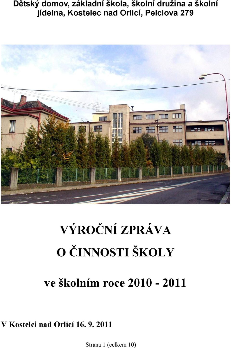 VÝROČNÍ ZPRÁVA O ČINNOSTI ŠKOLY ve školním roce