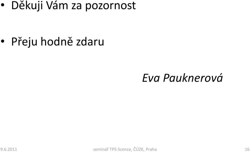 Pauknerová 9.6.