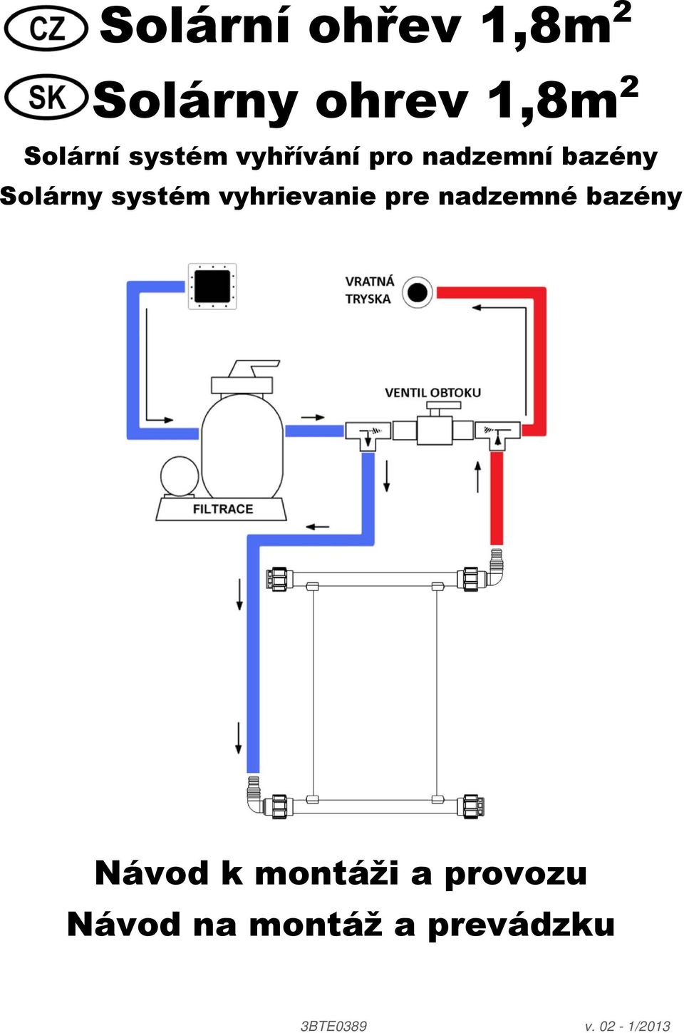 vyhrievanie pre nadzemné bazény Návod k montáži a