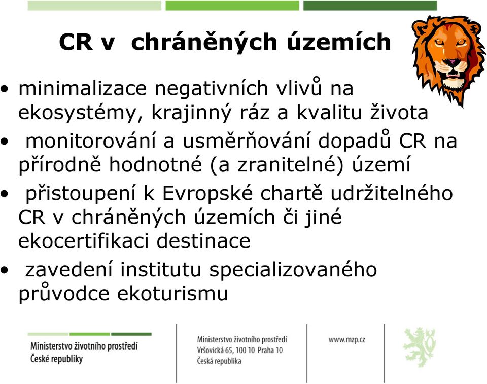 zranitelné) území přistoupení k Evropské chartě udržitelného CR v chráněných