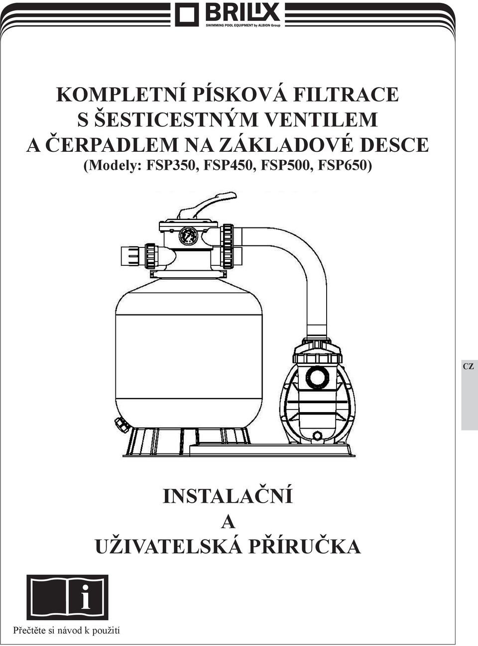 (Modely: FSP350, FSP450, FSP500, FSP650)