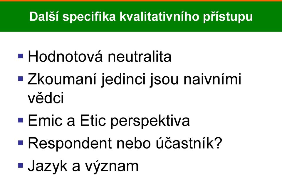 jsou naivními vědci Emic a Etic