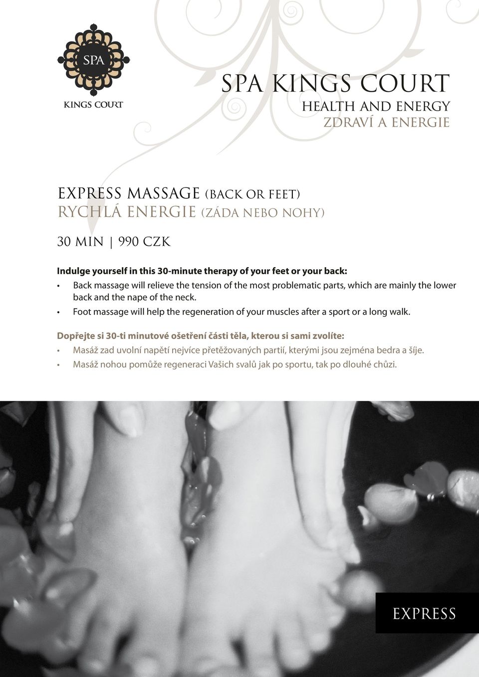 Foot massage will help the regeneration of your muscles after a sport or a long walk.