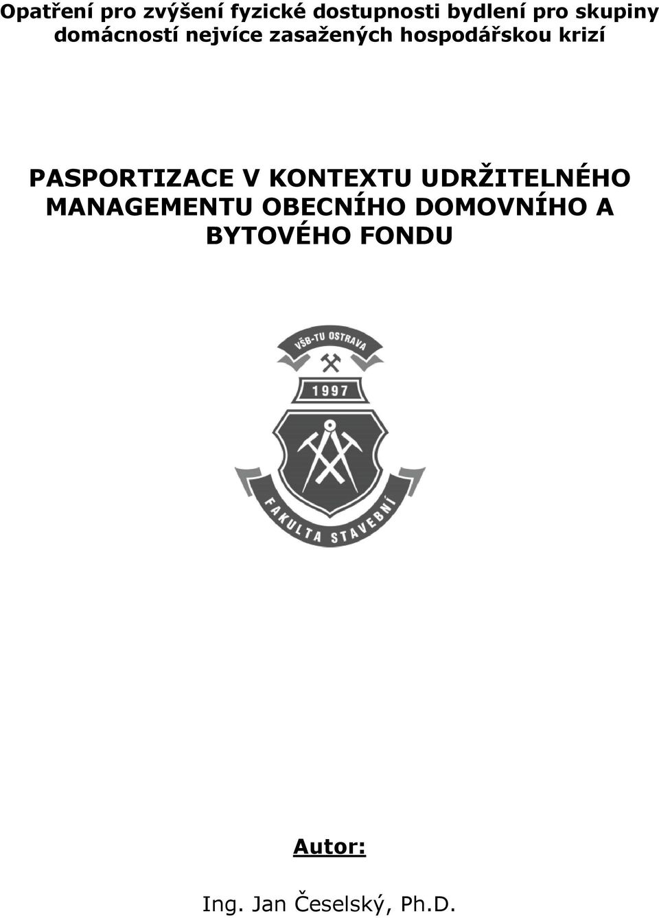 PASPORTIZACE V KONTEXTU UDRŽITELNÉHO MANAGEMENTU