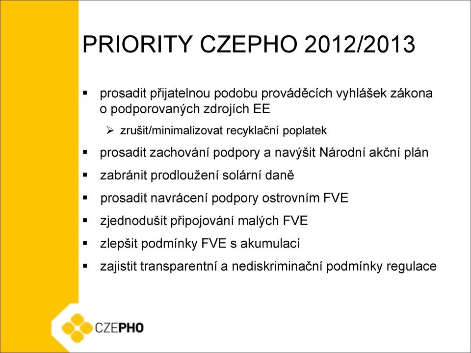 akční plán zabránit prodloužení solární daně prosadit navrácení podpory ostrovním FVE zjednodušit