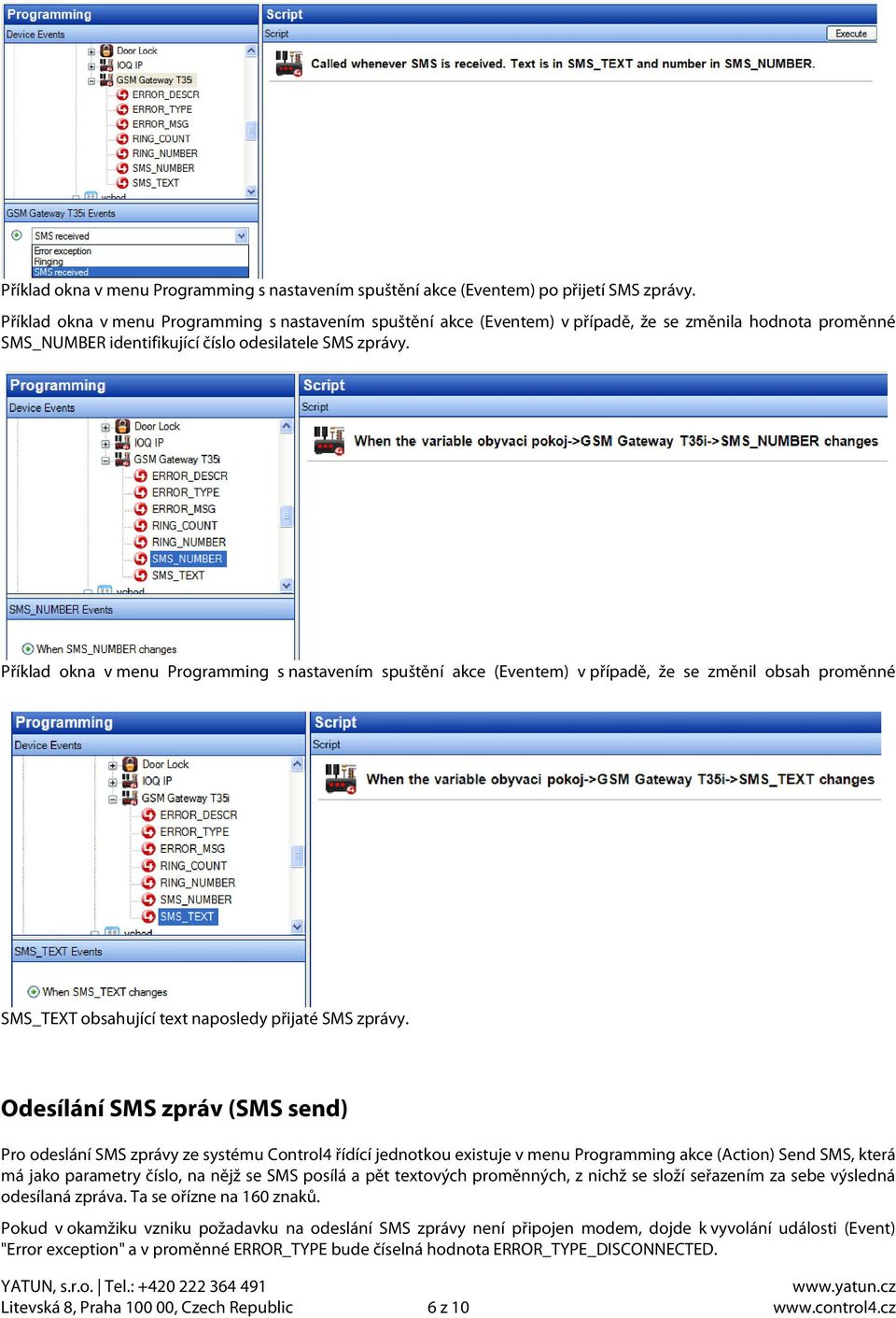 Příklad okna v menu Programming s nastavením spuštění akce (Eventem) v případě, že se změnil obsah proměnné SMS_TEXT obsahující text naposledy přijaté SMS zprávy.