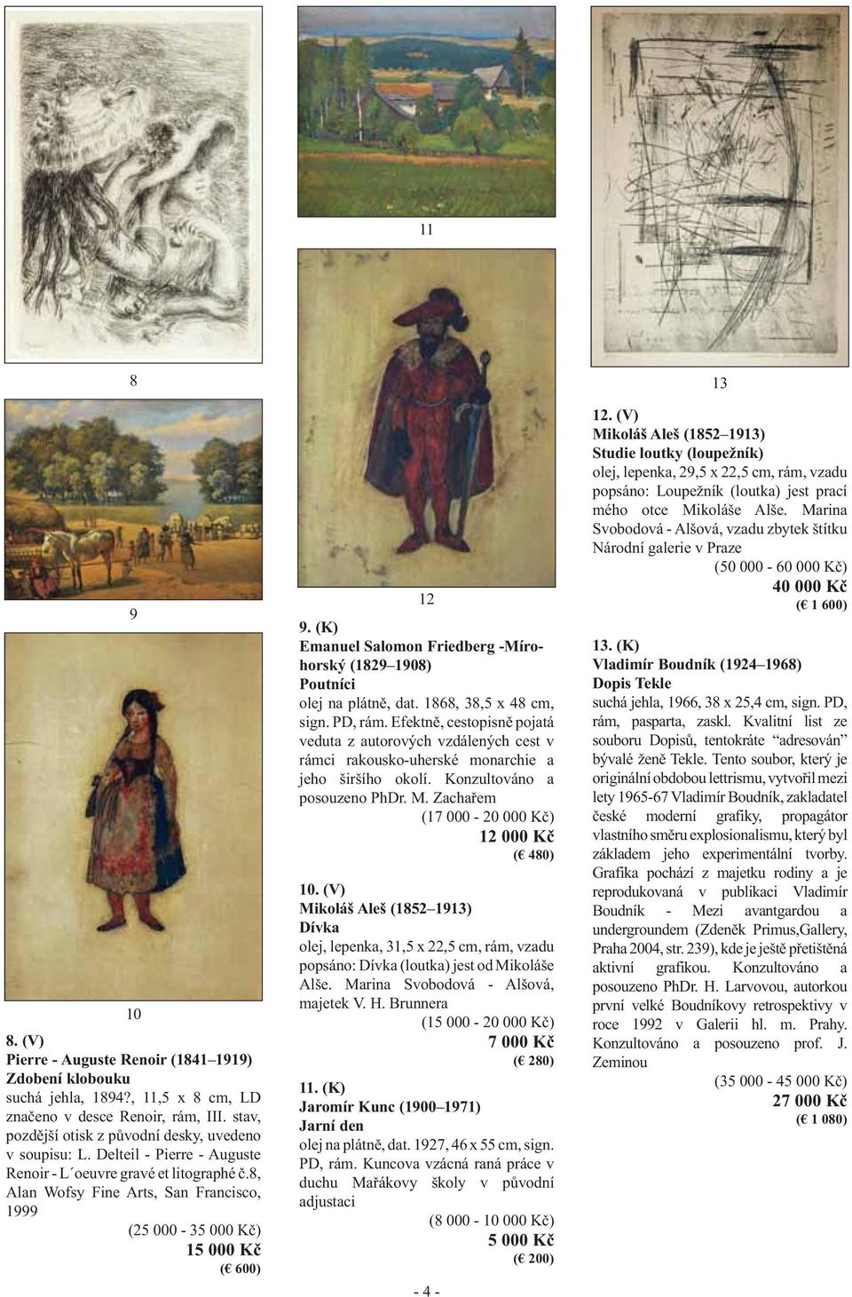 (K) Emanuel Salomon Friedberg -Mírohorský (1829 1908) Poutníci olej na plátně, dat. 1868, 38,5 x 48 cm, sign. PD, rám.