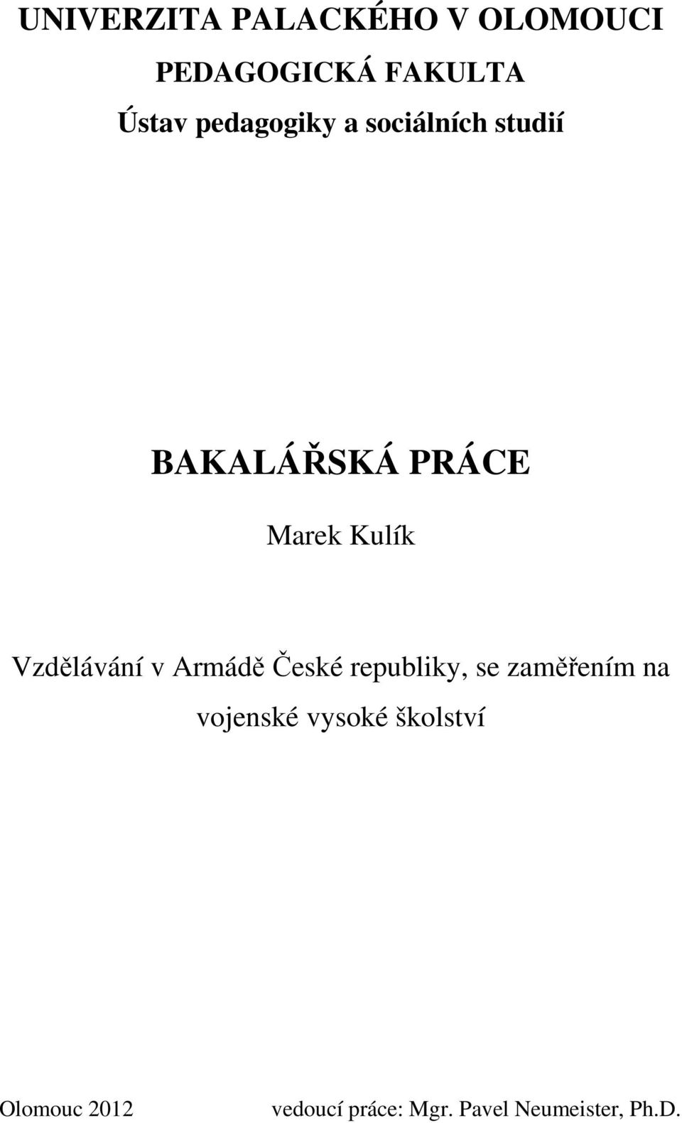 Vzdělávání v Armádě České republiky, se zaměřením na vojenské