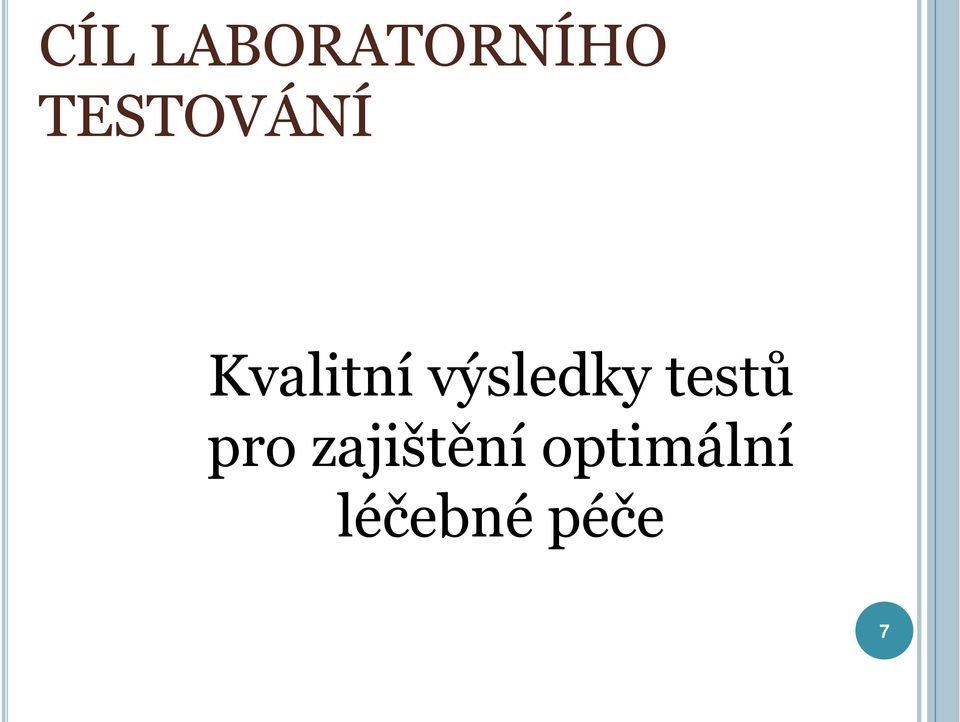 výsledky testů pro