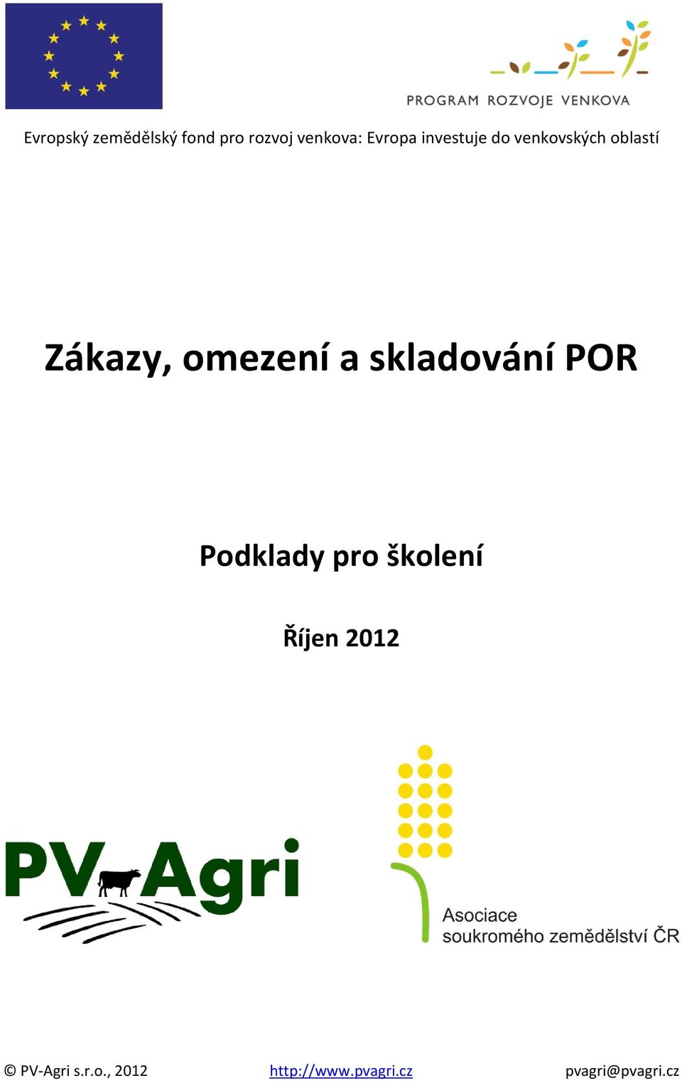 skladování POR Podklady pro školení Říjen 2012