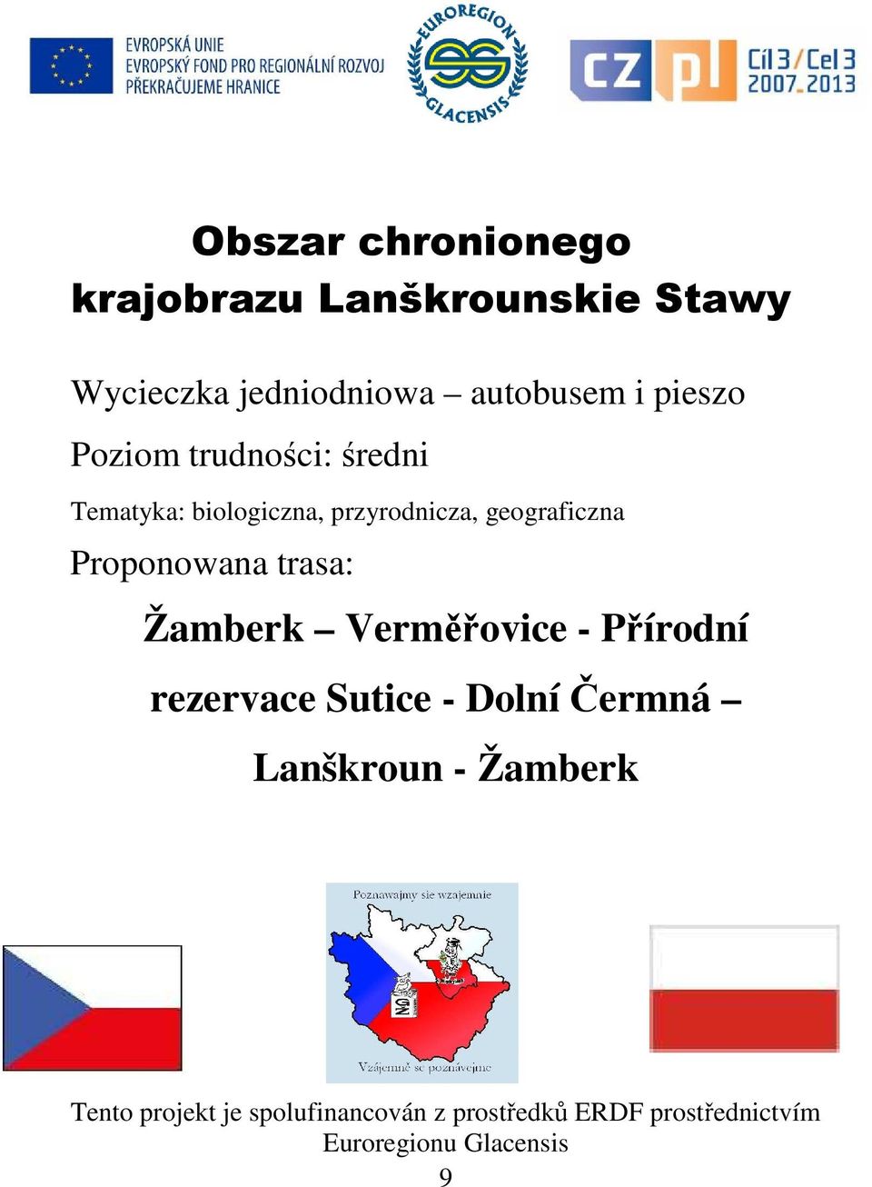 Proponowana trasa: Žamberk Verměřovice - Přírodní rezervace Sutice - Dolní Čermná