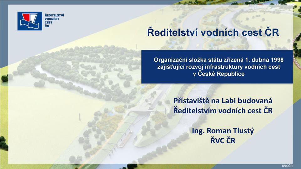 dubna 1998 zajišťující rozvoj infrastruktury vodních