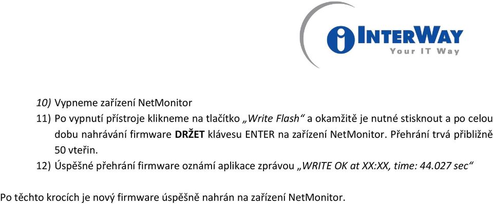 NetMonitor. Přehrání trvá přibližně 50 vteřin.