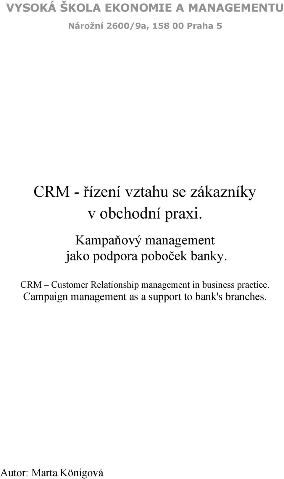 CRM Customer Relationship management in business practice.