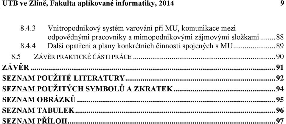 3 Vnitropodnikový systém varování při MU, komunikace mezi odpovědnými pracovníky a mimopodnikovými zájmovými